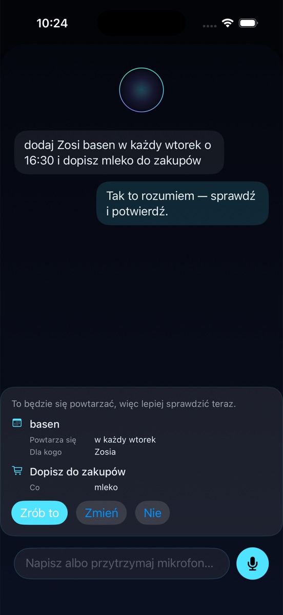 Rozmowa z Edenem: zdanie „dodaj Zosi basen w każdy wtorek o 16:30 i dopisz mleko do zakupów”, a pod nim karta z planem — mleko na liście zakupów i basen w każdy wtorek dla Zosi — z przyciskami Zrób to, Zmień, Nie.